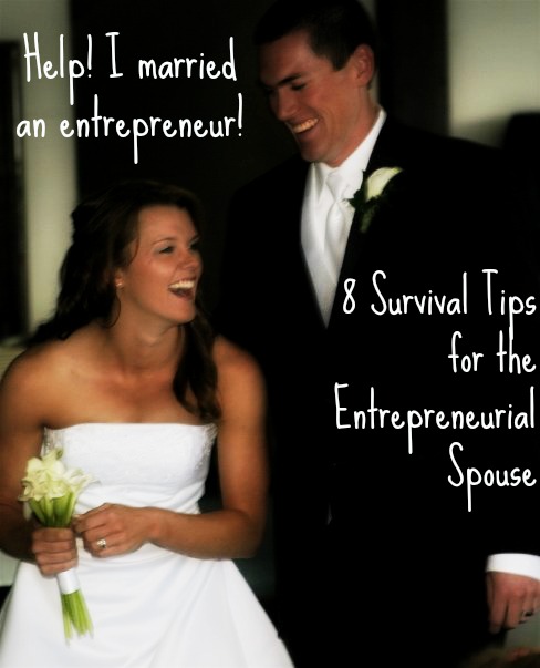 Help! I Married An Entrepreneur!