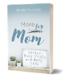 3D image of More for Mom book, by author Kristin Funston