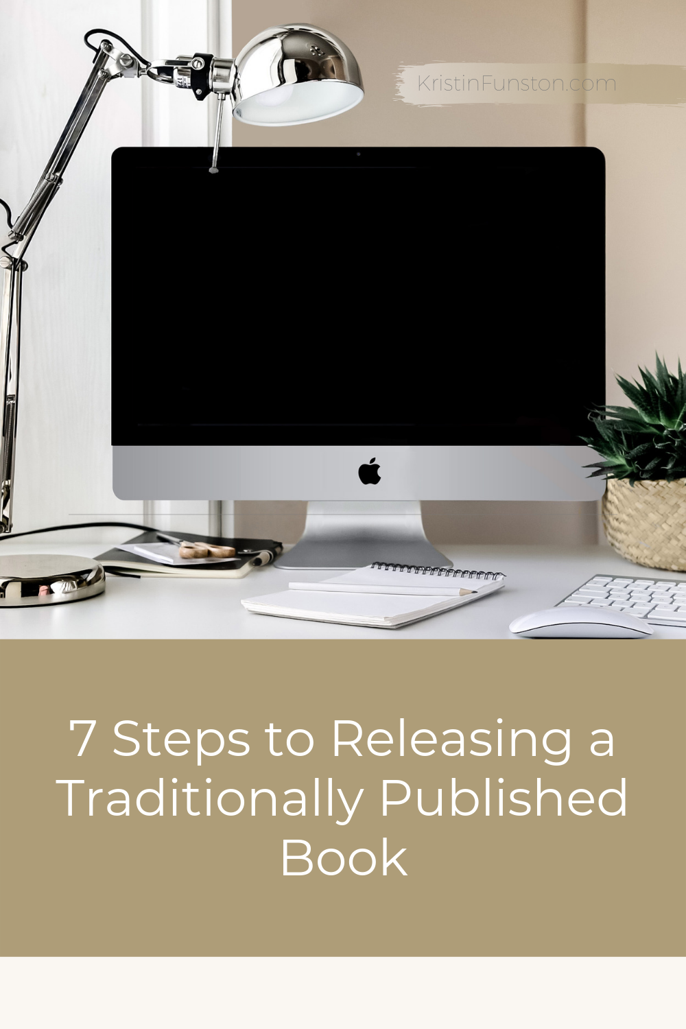 7 Steps to Releasing a Traditionally Published Book